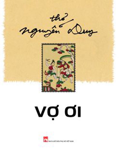 Tập thơ Vợ ơi của nhà thơ Nguyễn Duy