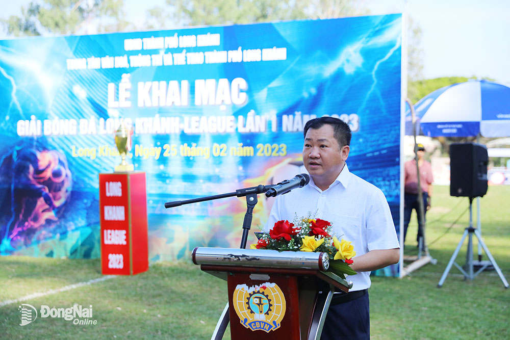 Phó chủ tịch UBND TP. Long Khánh Tăng Quốc Lập phát biểu tại lễ khai mạc giải