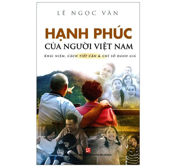 Bìa sách Hạnh phúc của người Việt Nam - khái niệm, cách tiếp cận và chỉ số đánh giá