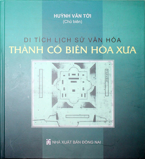 Bìa cuốn sách Di tích lịch sử văn hóa Thành cổ Biên Hòa xưa
