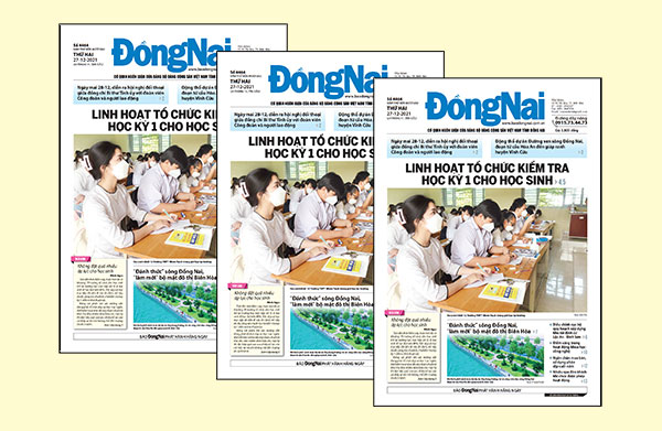 Tin tức nổi bật trên Báo Đồng Nai ra ngày 27-12-2021