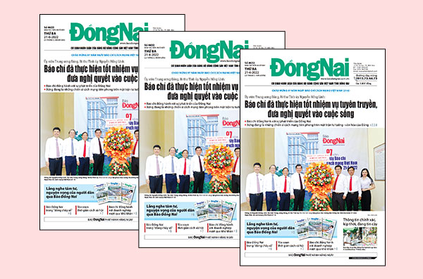 Tin tức nổi bật trên Báo Đồng Nai ra ngày 21-6-2022