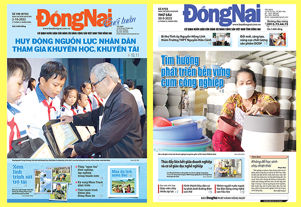 Tin tức nổi bật trên Báo Đồng Nai ra ngày 30-9-2022 và Đồng Nai cuối tuần số 140