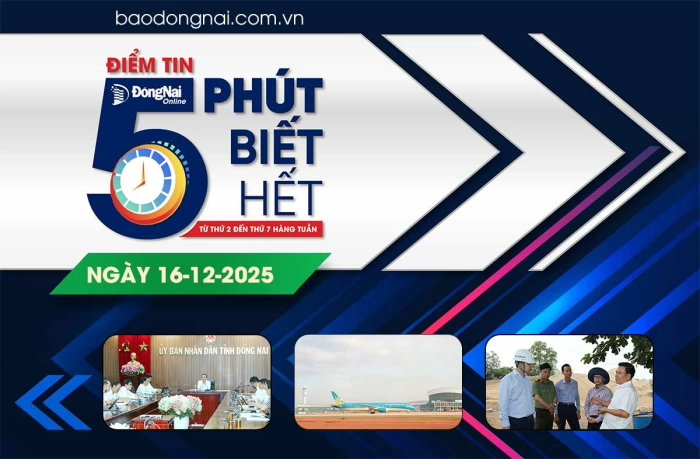 Điểm tin '5 phút biết hết' sáng 16-12: Chuyến bay kỹ thuật đầu tiên hạ cánh xuống Sân bay Long Thành